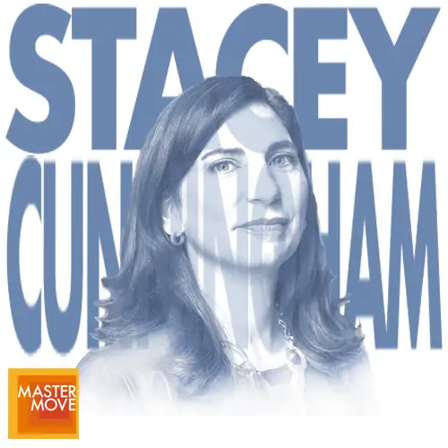 Podcast episode artwork featuring Stacey Cunningham, former NYSE President, discussing leadership, decision-making, and navigating high-stakes environments on The Master Move Podcast.