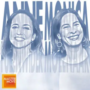 Stylized blue monochrome portrait of Anne Fulenwider and Monica Molenaar with their names in bold block letters behind her and the Master Move logo in the corner